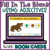 Fill in The Blank Sentences Using Adjectives To Build Sentences Boom Cards