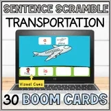 Scrambled Sentences with Visuals Boom Cards - Building Sentences Transportation